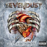 Sevendust, Cold Day Memory