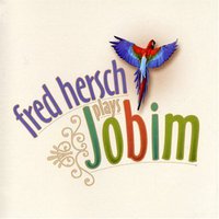 Fred Hersch, Plays Jobim