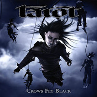 Tarot, Crows Fly Black
