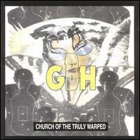 GBH, Church of the Truly Warped