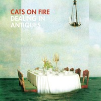 Cats on Fire, Dealing in Antiques