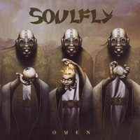 Soulfly, Omen