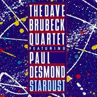 The Dave Brubeck Quartet, Stardust (feat. Paul Desmond)