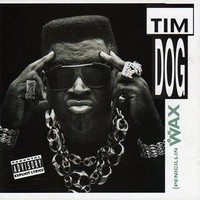 Tim Dog, Penicillin on Wax