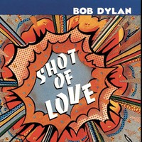 Bob Dylan, Shot of Love