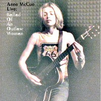 Anne McCue, Live: Ballad of an Outlaw Woman