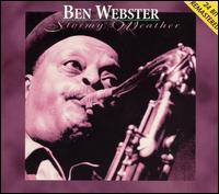 Ben Webster, Stormy Weather