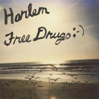 Harlem, Free Drugs ;-)