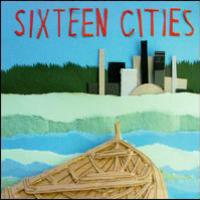 Sixteen Cities, Sixteen Cities