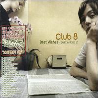 Club 8, Best Wishes: Best of Club 8