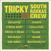 Tricky, Tricky Meets South Rakkas Crew