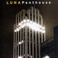 Luna, Penthouse
