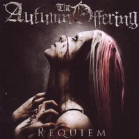The Autumn Offering, Requiem
