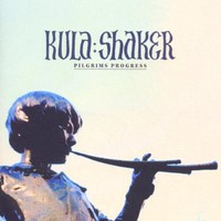 Kula Shaker, Pilgrim's Progress