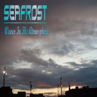 Seafrost, Waves In The Atmosphere