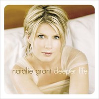 Natalie Grant, Deeper Life
