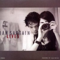 Dan Sartain, Dan Sartain Lives