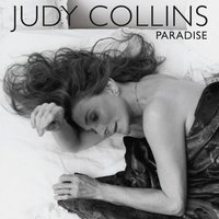 Judy Collins, Paradise