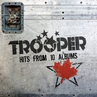 Trooper, Hits from 10 Albums
