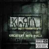 Greatest Hits, Volume 1 - Korn Compilation (2004)