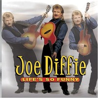 Joe Diffie, Life's So Funny