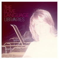The Love Language, Libraries