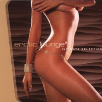 Various Artists, Erotic Lounge 8: Intimate Selection