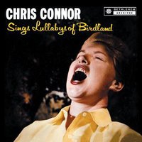 Chris Connor, Sings Lullabys Of Birdland