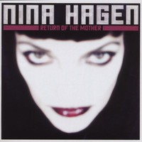 Nina Hagen, Return of the Mother