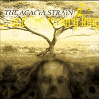 The Acacia Strain, ...and Life Is Very Long