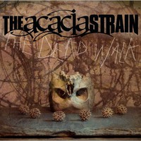 The Acacia Strain, The Dead Walk