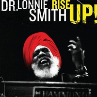 Dr. Lonnie Smith, Rise Up!