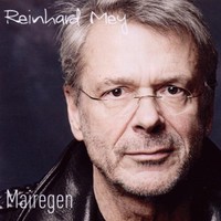 Reinhard Mey, Mairegen