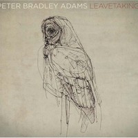 Peter Bradley Adams, Leavetaking