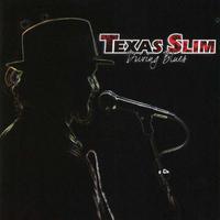 Texas Slim, Driving Blues