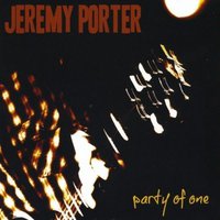 Jeremy Porter, Party Of One