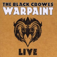 The Black Crowes, Warpaint Live