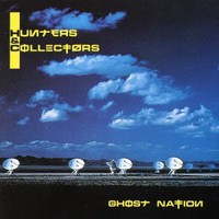 Hunters & Collectors, Ghost Nation