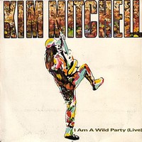 Kim Mitchell, I Am a Wild Party (live)