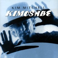 Kim Mitchell, Kimosabe