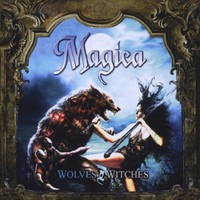 Magica, Wolves and Witches