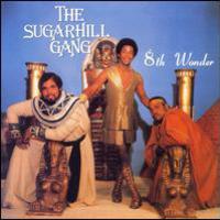 The Sugarhill Gang, 8th Wonder