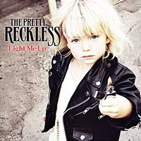 The Pretty Reckless, Light Me Up