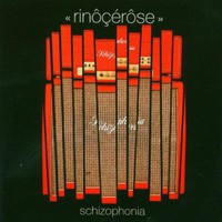 Rinocerose, Schizophonia