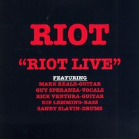 Riot, Riot Live