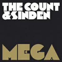 The Count & Sinden, Mega Mega Mega