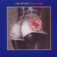 The Meters, Trick Bag