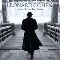 Leonard Cohen, Songs From the Road