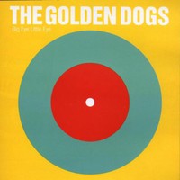 The Golden Dogs, Big Eye Little Eye