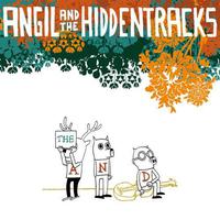 Angil And The Hiddentracks, The And
